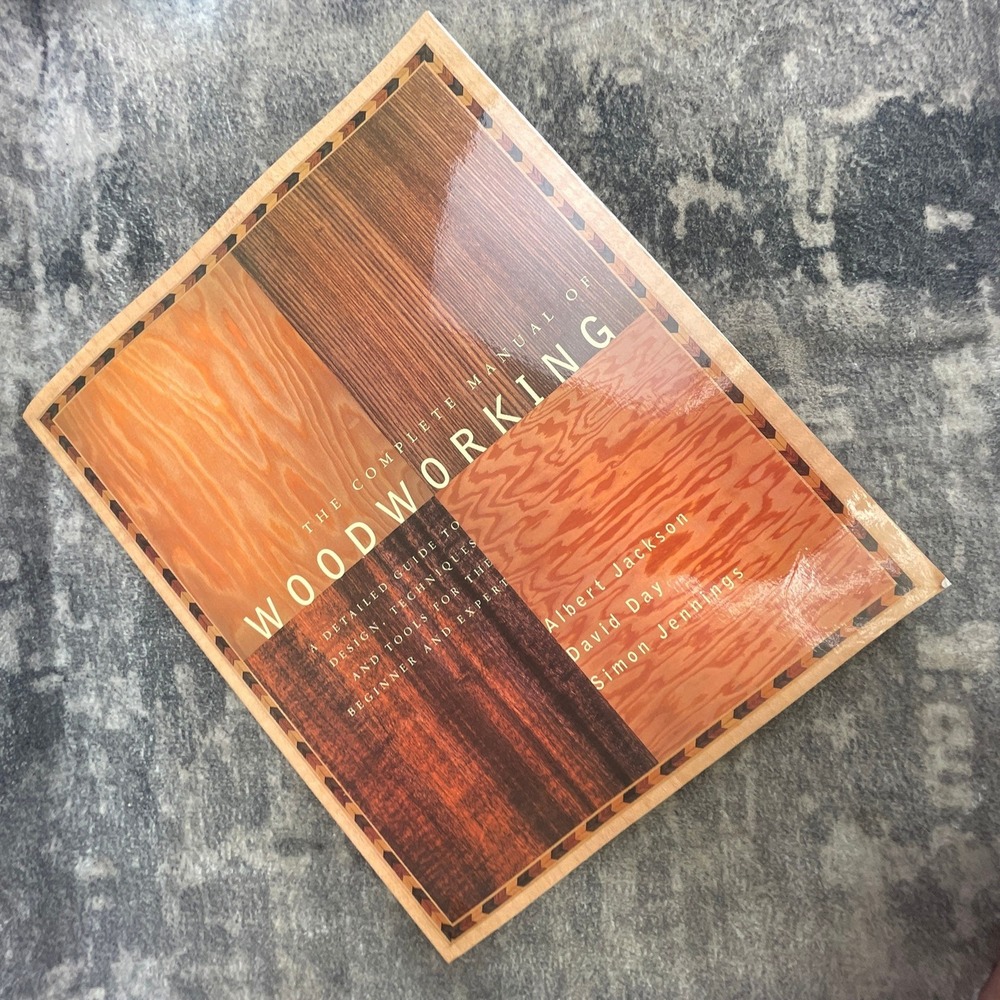 The Complete Manual of Woodworking Albert Jackson David Day Signed